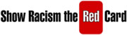 Show Racism the Red Card Show Racism the Red Card
